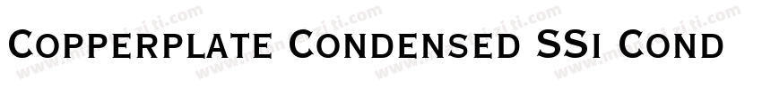 Copperplate Condensed SSi Condensed字体转换